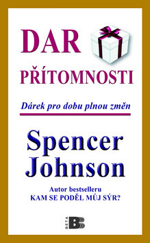 Dar přítomnosti - Spencer Johnson