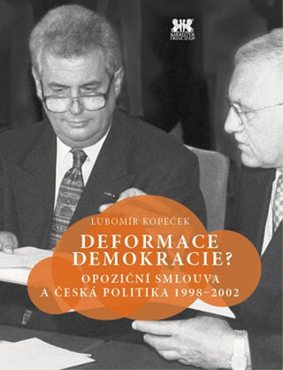 Deformace demokracie? - Lubomír Kopeček