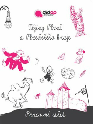 Dějiny Plzně a Plzeňského kraje. Pracovní sešit - Eva Mušková