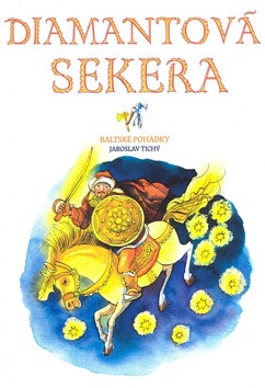 Diamantová sekera - Jaroslav Tichý