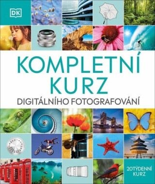 Digitální fotografování. Kompletní kurz - neuveden