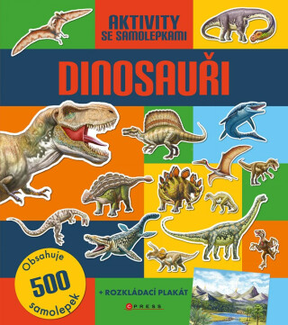 Dinosauři: Aktivity se samolepkami - 
