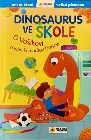 Dinosaurus ve škole - O Vašíkovi a jeho kamarádu Danovi (poškozená) - María Forerová