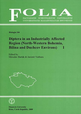 Diptera in an Industrially Affected Region (North-Western Bohemia, Bílina and Duchcov Environs) I - Miroslav Barták