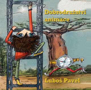 Dobrodružství animace - Jaroslav Soumar,Luboš Pavel
