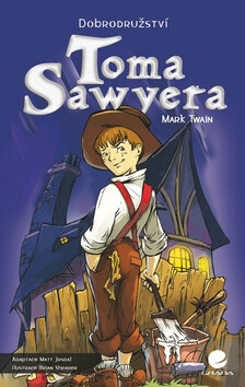 Dobrodružství Toma Sawyera - Mark Twain