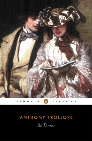 Doctor Thorne - Anthony Trollope