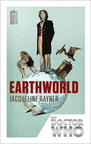 Doctor Who: Earthworld - Jacqueline Rayner