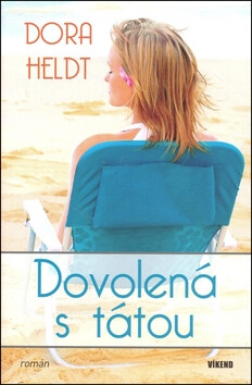 Dovolená s tátou - Dora Heldt