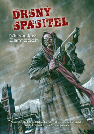 Drsný spasitel - Miroslav Žamboch