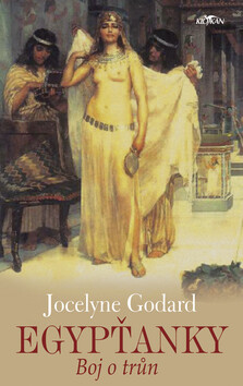 Egypťanky  Boj o trůn (poškozená) - Jocelyne Godard