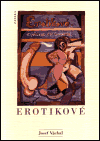 Erotikové - Josef Váchal