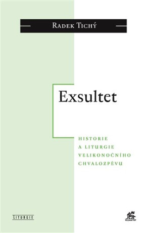 Exsultet - Radek Tichý