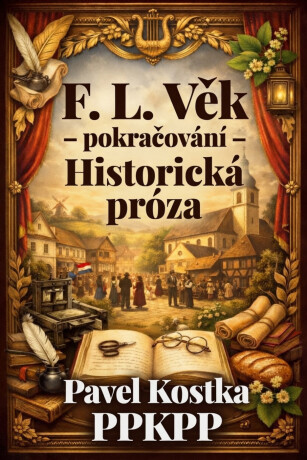 F. L. Věk – pokračování - Pavel Kostka