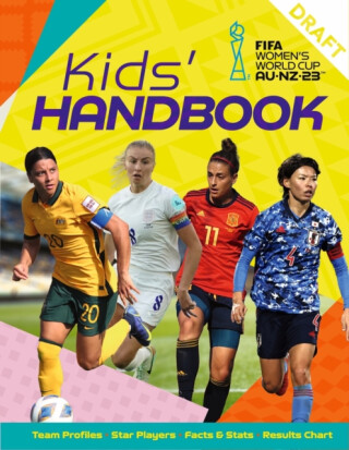 FIFA Women''s World Cup Australia/New Zealand 2023: Kids'' Handbook - Emily Stead