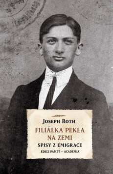 Filiálka pekla na zemi - Joseph Roth