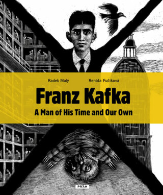 Franz Kafka - A Man of His Time and Our Own - Renáta Fučíková,Radek Malý
