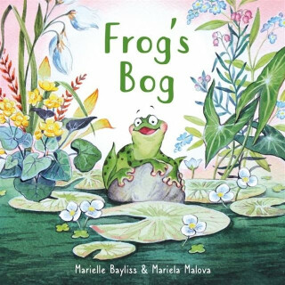 Frog''s Bog - Marielle Bayliss