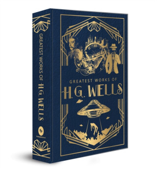 Greatest Works of H.G. Wells (Deluxe Hardbound Edition) - Herbert George Wells