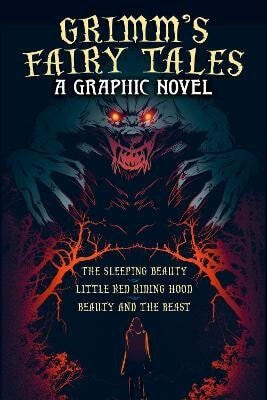 Grimm's Fairy Tales: A Graphic Novel - Kateřina Horáková