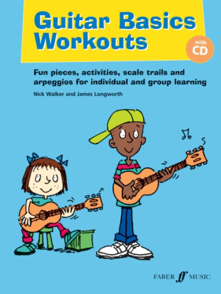 Guitar Basics Workouts - James Longworth,Nick Walker