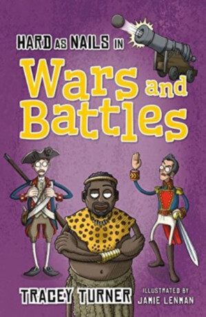 Hard as Nails in Wars and Battles - Turner Tracey