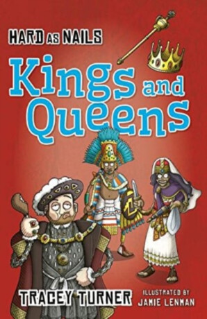 Hard as Nails Kings and Queens - Turner Tracey