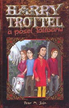 Harry Trottel a posel Tálibánu - Peter M. Jolin