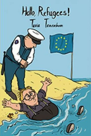 Hello, Refugees! - Tuvia Tenenbom