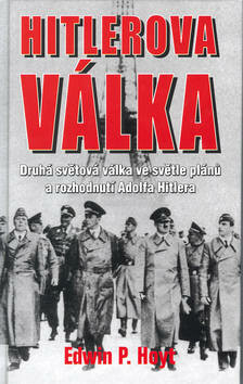 Hitlerova válka - Edwin P. Hoyt