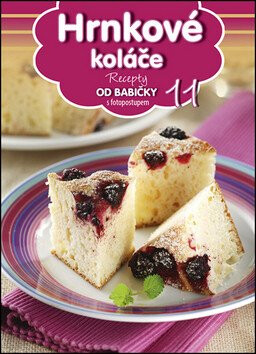 Recepty od babičky 11 Hrnkové koláče - neuveden