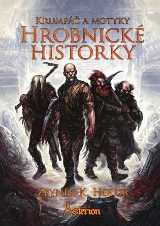 Hrobnické historky - Jan Pospíšil,Zbyněk Kučera Holub