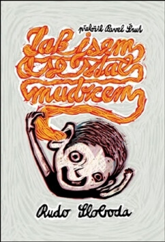 Jak jsem se stal mudrcem - Rudolf Sloboda