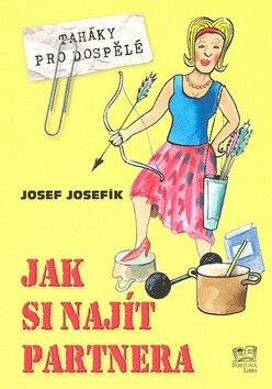 Jak si najít partnera - Josef Josefík,František Jelen