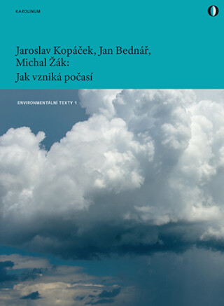 Jak vzniká počasí - Jan Bednář,Jaroslav Kopáček,Michal Žák