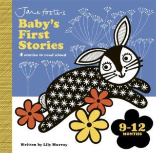 Jane Foster's Baby's First Stories: 9â€“12 months - Lily Murray