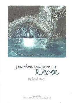 Jonathan Livingston Racek - Richard Bach