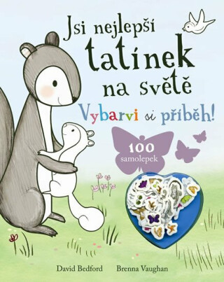 Jsi nejlepší tatínek na světě - Vybarvi si příběh! - David Bedford,Brenna Vaughan