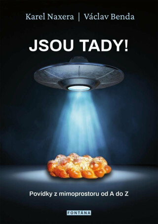 Jsou tady! - Václav Benda,Karel Naxera