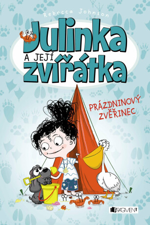 Julinka a její zvířátka – Prázdninový zvěřinec - Rebecca Johnson