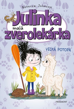 Julinka - malá zverolekárka 11 - Veľká potopa - Rebecca Johnson