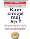 Kam zmizel můj Sýr? - Spencer Johnson
