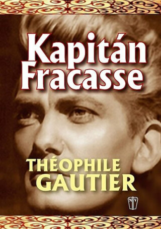 Kapitán Fracasse - Théophile Gautier