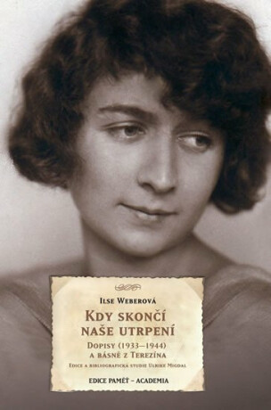 Kdy skončí naše utrpení - Weberová Ilse