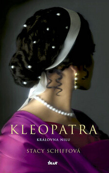 Kleopatra - Stacy Schiff