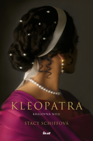 Kleopatra - Stacy Schiffová