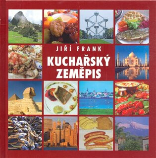Kuchařský zeměpis - Jiří Frank