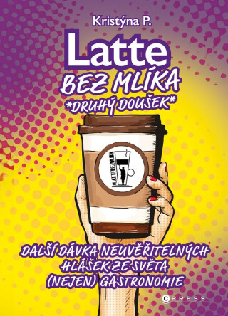 Latte bez mlíka: Druhý doušek - 