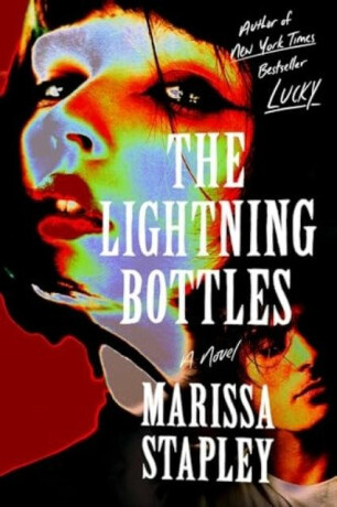 The Lightning Bottles - Marissa Stapley