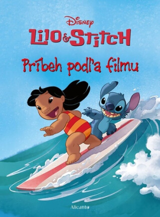 Lilo a Stitch - Príbeh podľa filmu - kolektiv autorů